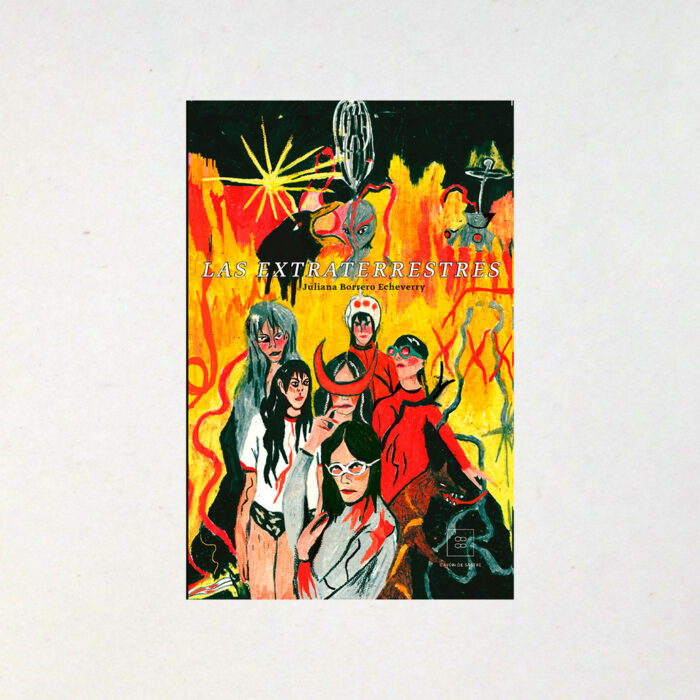LAS EXTRATERRESTRES - Juliana Borrero Echeverry