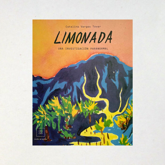LIMONADA, UNA INVESTIGACIÓN PARANORMAL - Catalina Vargas Tovar